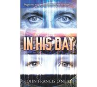 O`Neill, John Francis In His Day Book NUOVO