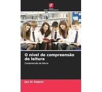 O nível de compreensão de leitura: Compreensão de leitura