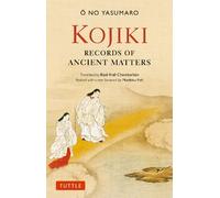 O no Yasumaro Kojiki: Fully Revised Edition (Tascabile) Tuttle Classics