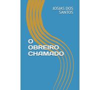 O OBREIRO CHAMADO