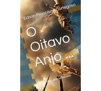 O Oitavo Anjo ...: Um Filho que se tornou Pai...