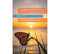 O olhar da borboleta: Entre a terra e o horizonte