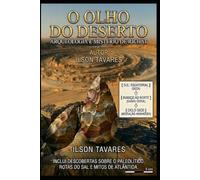 O Olho do Saara: O Mistério que Desafia a Ciência e a História