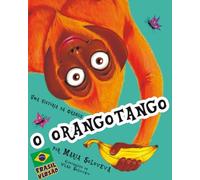 O ORANGOTANGO: Uma história da Orange