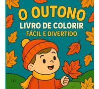 O Outono: Livro de Colorir Fácil e Divertido