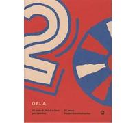 Ó.P.L.A. 2.0. 20 anni di archivio Ópla archivio libri d'artista per bambini