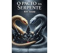 O Pacto da Serpente: Volume 1