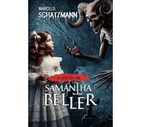 O Pacto De Samantha Beller: Quando o mal toma forma desde o nascimento, pois já nasceu completo.