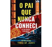 O Pai Que Nunca Conheci: Um thriller psicológico (Portuguese Edition)