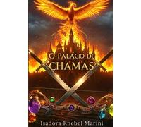 O Palácio De Chamas