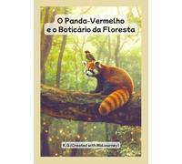 O Panda-Vermelho e o Boticário da Floresta