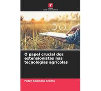 O papel crucial dos extensionistas nas tecnologias agrícolas