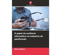 O papel da auditoria informática na indústria de panificação