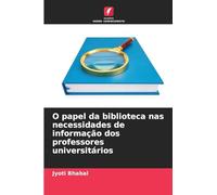 O papel da biblioteca nas necessidades de informação dos professores universitários