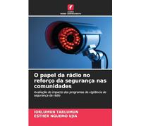 O papel da rádio no reforço da segurança nas comunidades: Avaliação do impacto dos programas de vigilância de segurança da rádio