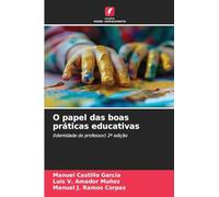 O papel das boas práticas educativas: (Identidade do professor) 2ª edição