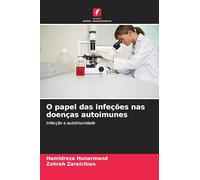 O papel das infeções nas doenças autoimunes: Infecção e autoimunidade