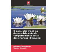 O papel das mães no desenvolvimento do comportamento social das crianças «Etiqueta»