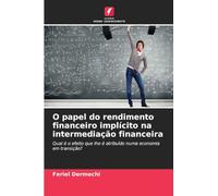 O papel do rendimento financeiro implícito na intermediação financeira: Qual é o efeito que lhe é atribuído numa economia em transição?