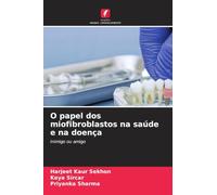 O papel dos miofibroblastos na saúde e na doença: Inimigo ou amigo