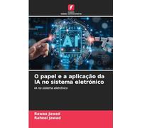 O papel e a aplicação da IA no sistema eletrónico: IA no sistema eletrónico