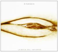 O Paradis - La Boca Del Infierno