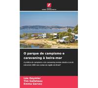 O parque de campismo e caravaning à beira-mar: A prática do campismo e do caravaning evoluiu desde a Lei do Litoral de 1986 nas costas da região de Brest?