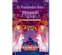O Passado Das Kitsunes