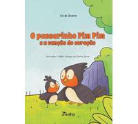 O passarinho Pim Pim e a canção do coração