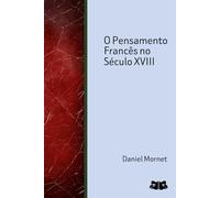 O Pensamento Francês no Século XVIII