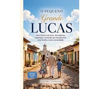 O Pequeno Grande Lucas