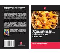 O Pequeno Livro dos Cogumelos Simbióticos Comestíveis dos Camarões
