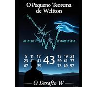 O Pequeno Teorema de Weliton: O Desafio W