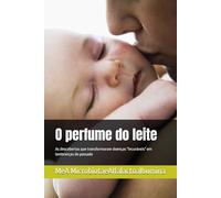 O perfume do leite: As descobertas que transformaram doenças "incuráveis" em lembranças do passado