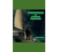 O Pescador de Livros e A Tecelã de Tempestades