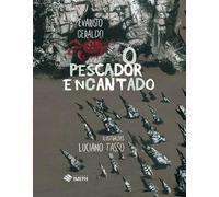 o pescador encantado evaristo geraldo