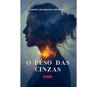 O Peso das Cinzas: 1