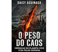 O PESO DO CAOS