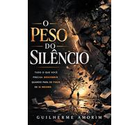 O Peso do Silencio: Tudo o que você descobre quando para de fugir de si mesmo