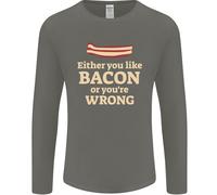 O Piace Il Bacon O Sei Sbagliato Divertente Uomo Manica Lunga T-Shirt
