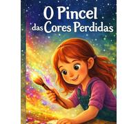 O Pincel das Cores Perdidas