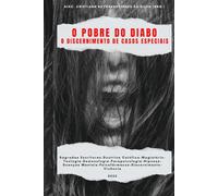 O POBRE DO DIABO: O DISCERNIMENTO DE CASOS ESPECIAIS