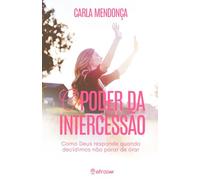 O poder da Intercessão: Como Deus responde quando decidimos não parar de orar