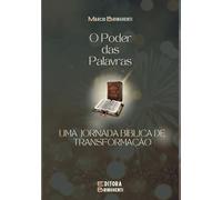 O Poder das Palavras - Uma Jornada Bíblica de Transformação