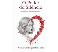 O Poder do Silêncio: Escrever é Transbordar