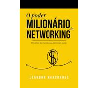 O poder milionário do networking