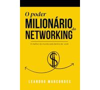 O poder milionário do networking