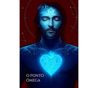 O PONTO ÔMEGA