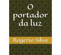 O portador da luz