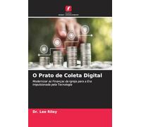 O Prato de Coleta Digital: Modernizar as Finanças da Igreja para a Era Impulsionada pela Tecnologia